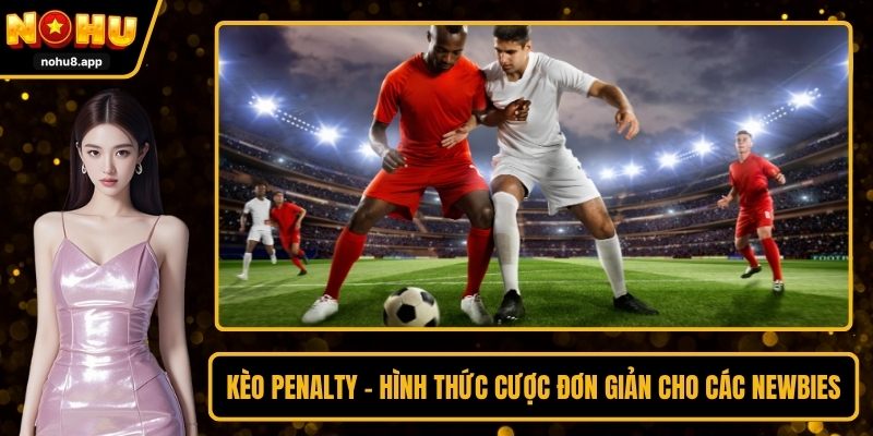Kèo Penalty