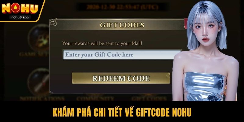 Khám phá chi tiết về Giftcode NOHU